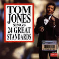 Tom Jones - Tom Jones Sings 24 Great Standards - Tom Jones Sings 24 Great Standards