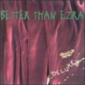 Better Than Ezra - Deluxe