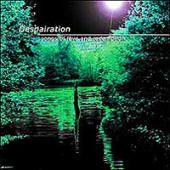 Despairation - Song Of Love And Redemption