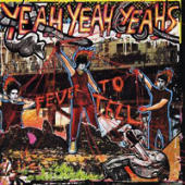 Yeah Yeah Yeahs, The - Fever To Tell