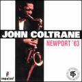 John Coltrane - Newport `63 - Newport `63