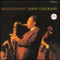John Coltrane - Meditations - Meditations