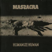 Massacra - Humanize Human