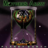 Mother's Army - Planet Earth