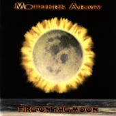 Mother's Army - Fire On The Moon