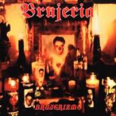 Brujeria - Brujerizmo