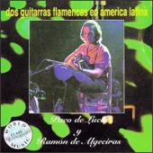 Paco De Lucia - Dos Guitarras Flamencas En America Latina