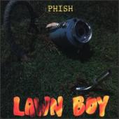 Phish - Lawn Boy