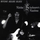 Rainbow - Ritchie Blackmore`s Rainbow (Ritchie Adlibs Blues)