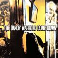The Dandy Warhols - Dandy Warhols Come Down - Dandy Warhols Come Down