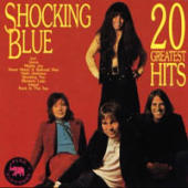 Shocking Blue - 20 Greatest Hits