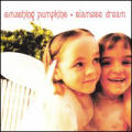 The Smashing Pumpkins - Siamese Dream - Siamese Dream