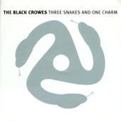 Black Crowes, The - Three Snakes And One Charm (+ Bonus Tracks)
