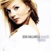 Halliwell, Geri - Schizophonic