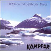 Kampfar - Mellom Skogkledde Aaser