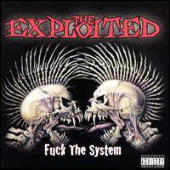 Exploited, The - Fuck The System