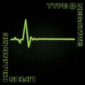 Type O Negative - Life is Killing Me