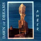 Dawn Of Dreams (At) - Amber