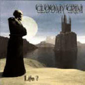 Gloomy Grim - Life?