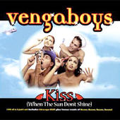 Vengaboys - Kiss (When The Don't Shine)