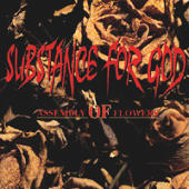 Substance For God - Assembly Of Flowers