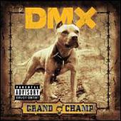 DMX - Grand Champion