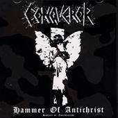 Conqueror - Hammer Of Antichrist - History of Annihilation