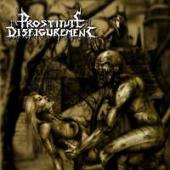 Prostitute Disfigurement - Deeds Of Derangement