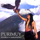 Purimuy - Pueblo Camuendo