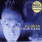 Dj Dean - Protect Your Ears