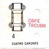 Cafe Tacuba - Cuatro Caminos