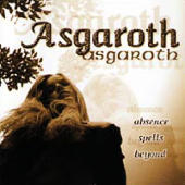 Asgaroth - Absence Spells Beyond...