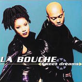 La Bouche - Sweet Dreams