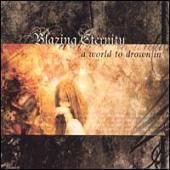 Blazing Eternity - A World To Drown In