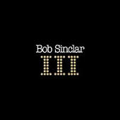 Sinclar, Bob - III