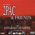 Tupac Shakur - 2Pac & Friends - 2Pac & Friends
