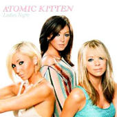 Atomic Kitten - Ladies Night