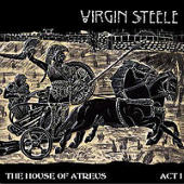 Virgin Steele - The House Of Atreus: Act I