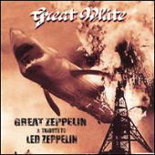 Great White - Great Zeppelin: A Tribute to Led Zeppelin