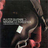 Forestier, Maxime Le - Plutot Guitare (Live)