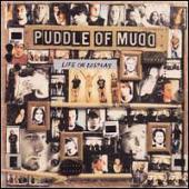 Puddle Of Mudd - Life On Display