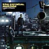 Crystal Method, The - Legion Of Boom