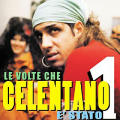 Adriano Celentano - Le Volte Che Celentano E' Stato 1 - Le Volte Che Celentano E' Stato 1