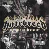 Hatebreed - The Rise of Brutality