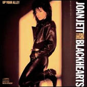 Joan Jett and The Blackhearts - Up Your Alley