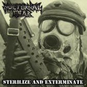 Nocturnal Fear - Sterilize and Exterminate