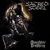 Sacred Steel - Slaughter Prophecy