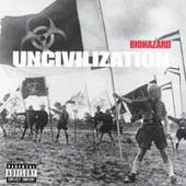 Biohazard - Uncivilization