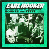 Hooker, Earl - Hooker And Steve