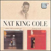 Cole, Nat King - Where Did Everyone Go? / Looking Back